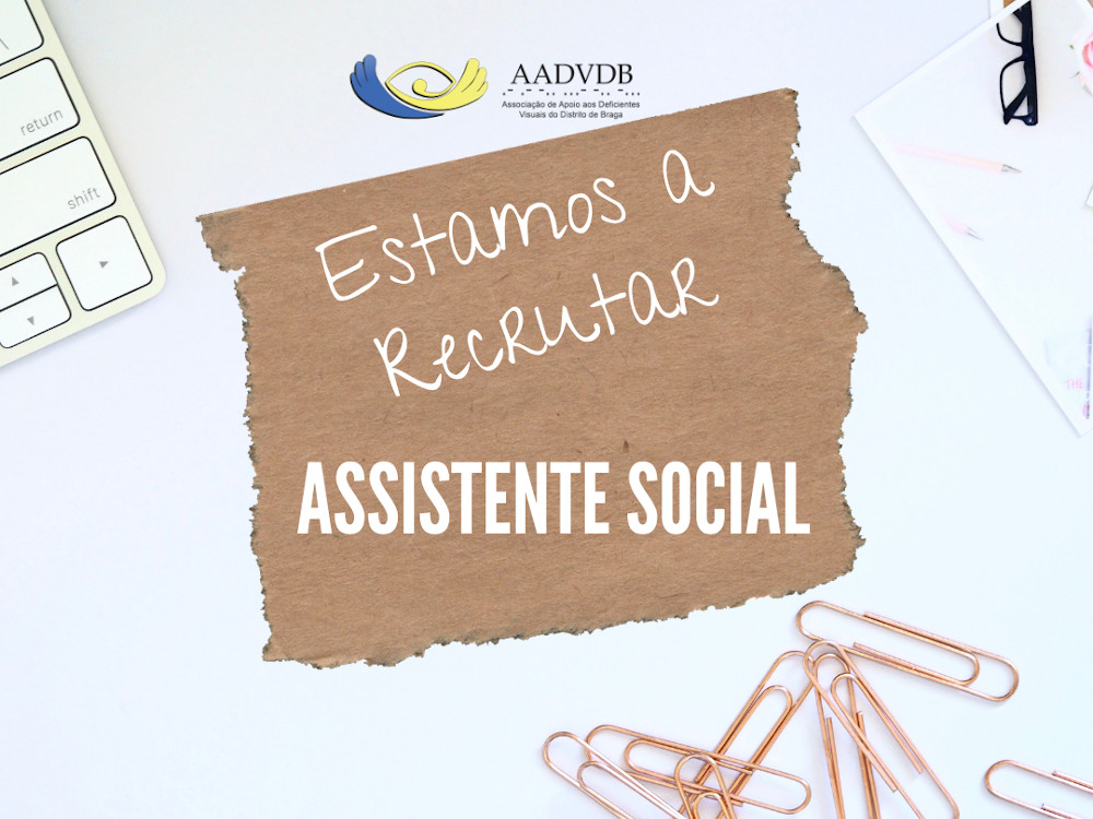 Leia mais sobre AADVDB está a recrutar Assistente Social